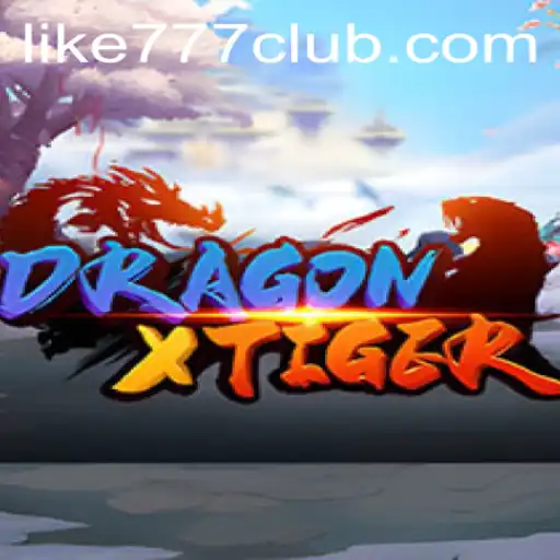 Unlocking the Thrills of DragonXTiger at LIKE777 CLUB
