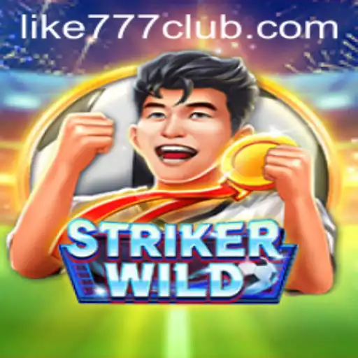 Explore the Thrilling Adventure of StrikerWILD in the LIKE777 CLUB